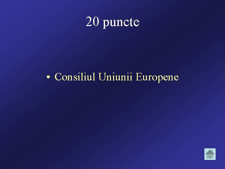 20 puncte • Consiliul Uniunii Europene 