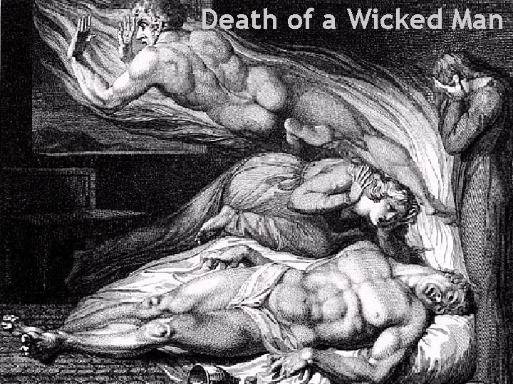 Death of a Wicked Man Health and Everything 