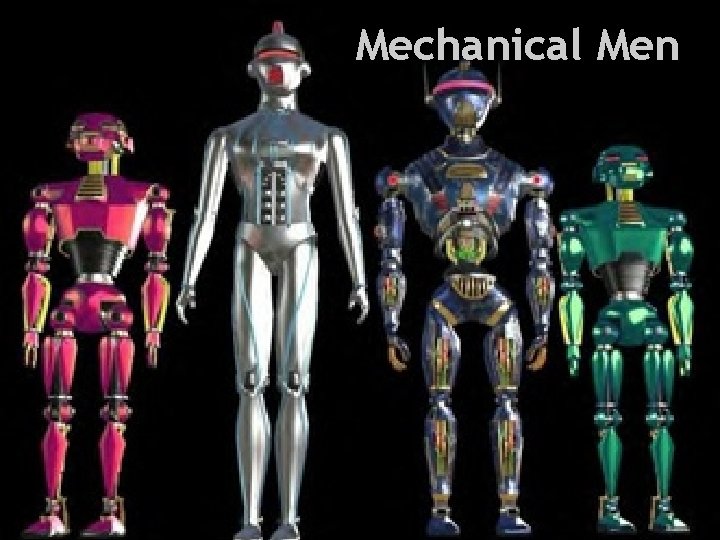 Health and Everything Mechanical Men 