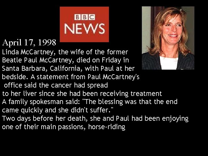 Health and Everything April 17, 1998 Linda Mc. Cartney, the wife of the former