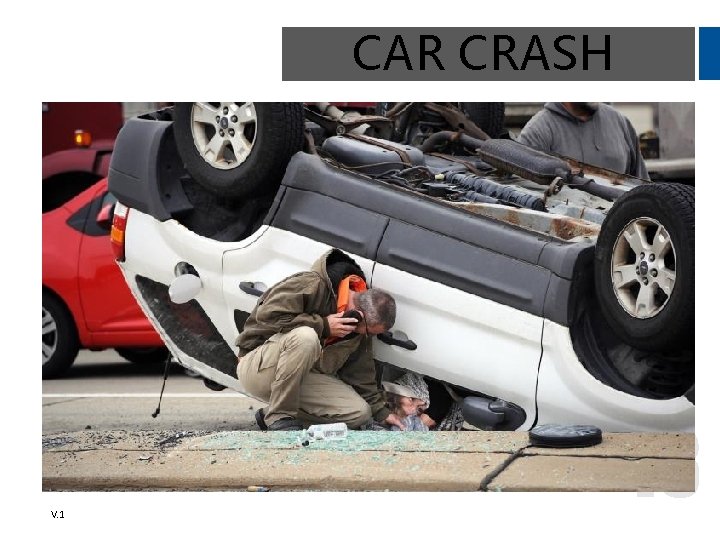 CAR CRASH V. 1 