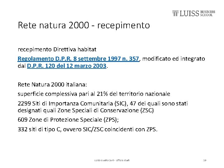 Rete natura 2000 - recepimento Direttiva habitat Regolamento D. P. R. 8 settembre 1997
