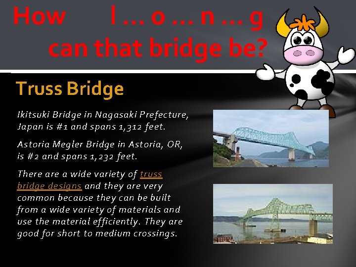 How l…o…n…g can that bridge be? Truss Bridge Ikitsuki Bridge in Nagasaki Prefecture, Japan