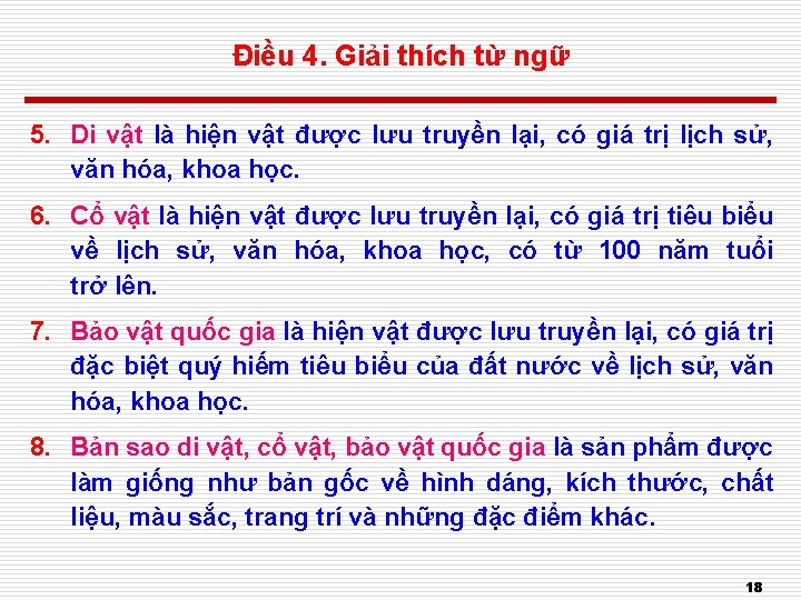 Điều 4. Giải thích từ ngữ 5. Di vật là hiện vật được lưu