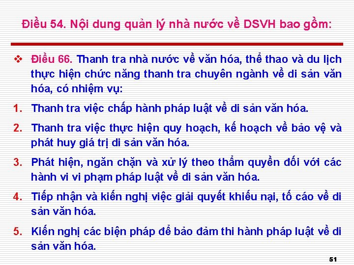 Điều 54. Nội dung quản lý nhà nước về DSVH bao gồm: v Điều