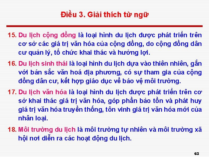 Điều 3. Giải thích từ ngữ 15. Du lịch cộng đồng là loại hình