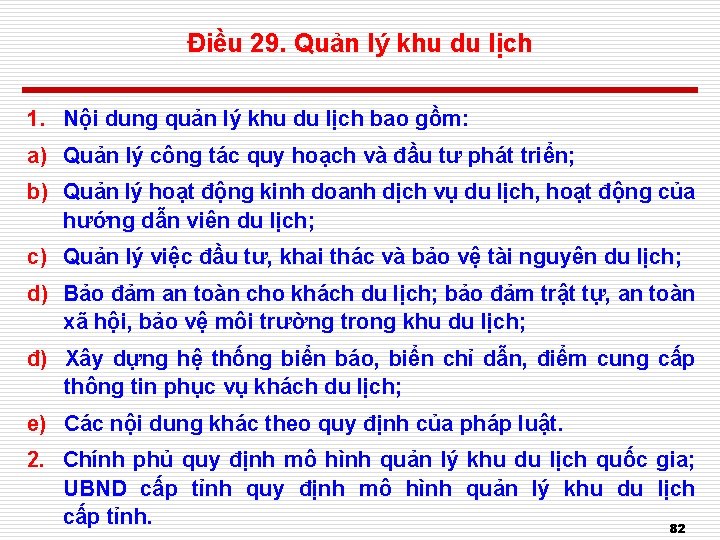 Điều 29. Quản lý khu du lịch 1. Nội dung quản lý khu du