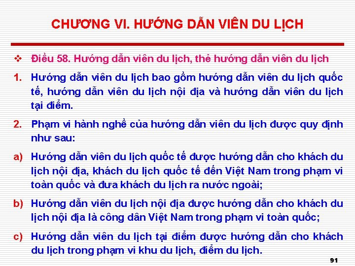 CHƯƠNG VI. HƯỚNG DẪN VIÊN DU LỊCH v Điều 58. Hướng dẫn viên du