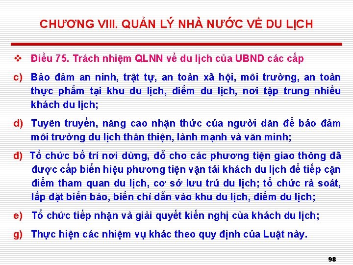 CHƯƠNG VIII. QUẢN LÝ NHÀ NƯỚC VỀ DU LỊCH v Điều 75. Trách nhiệm