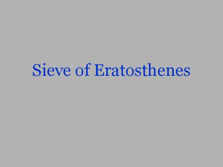 Sieve of Eratosthenes 