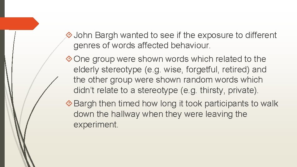  John Bargh wanted to see if the exposure to different genres of words
