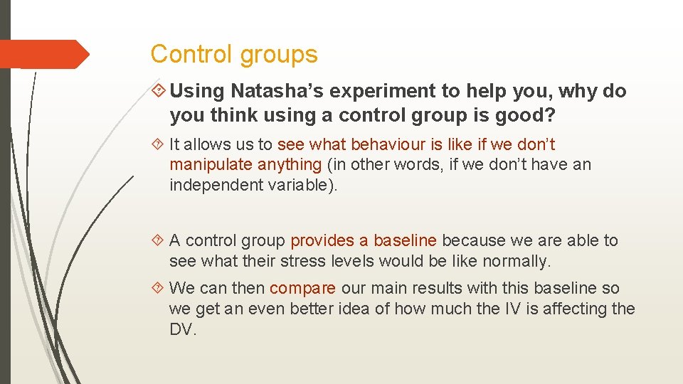 Control groups Using Natasha’s experiment to help you, why do you think using a