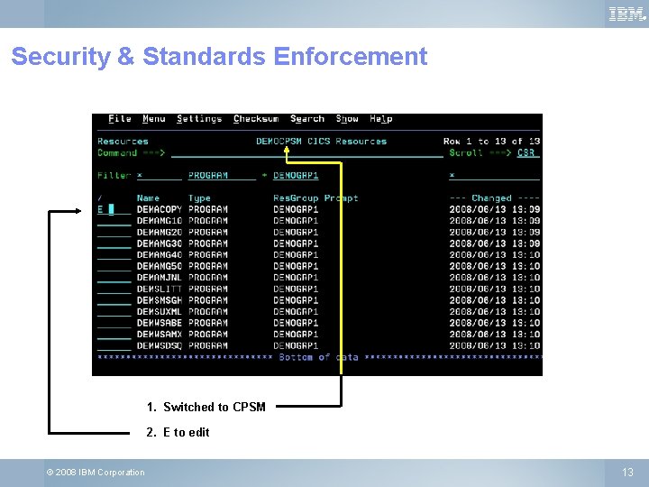 ® Security & Standards Enforcement 1. Switched to CPSM 2. E to edit ©