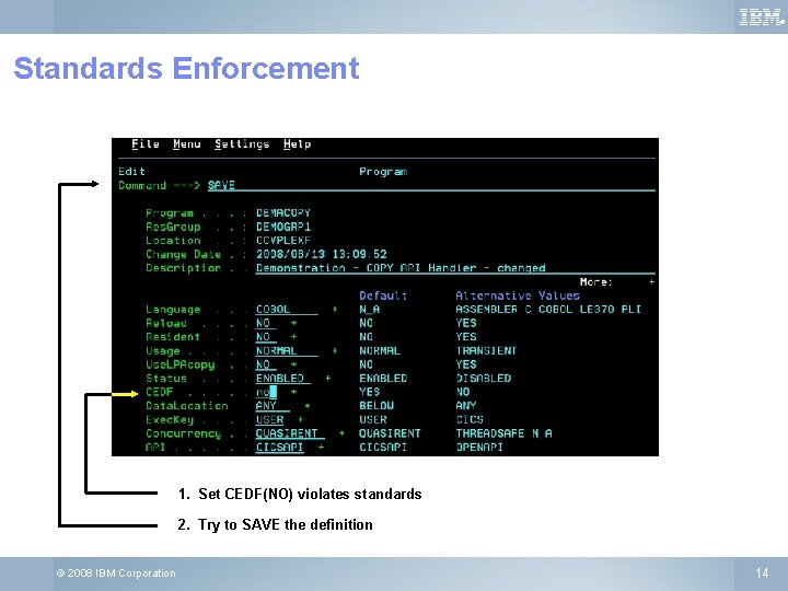 ® Standards Enforcement 1. Set CEDF(NO) violates standards 2. Try to SAVE the definition