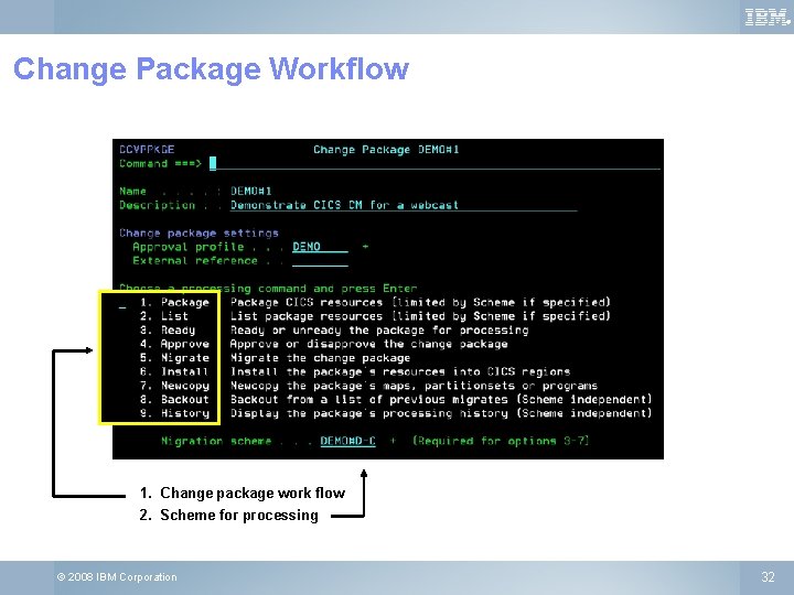 ® Change Package Workflow 1. Change package work flow 2. Scheme for processing ©