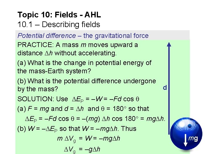 Topic 10: Fields - AHL 10. 1 – Describing fields Potential difference – the