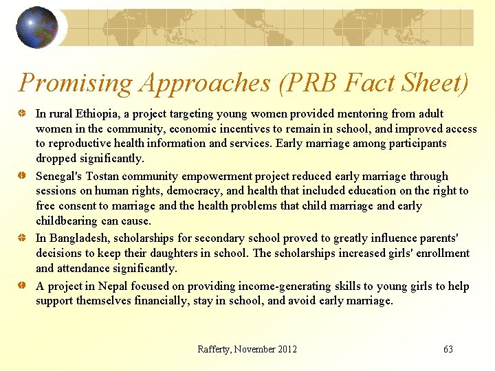 Promising Approaches (PRB Fact Sheet) In rural Ethiopia, a project targeting young women provided