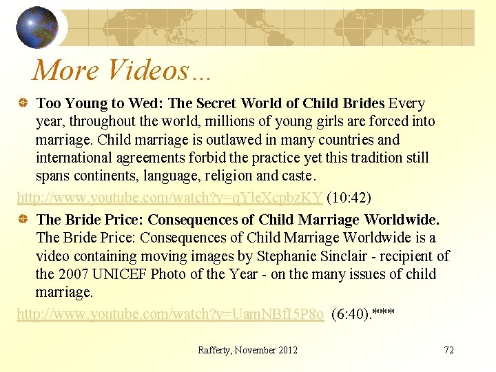 More Videos… Too Young to Wed: The Secret World of Child Brides Every year,