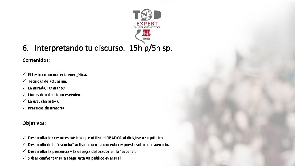 6. Interpretando tu discurso. 15 h p/5 h sp. Contenidos: ü El texto como