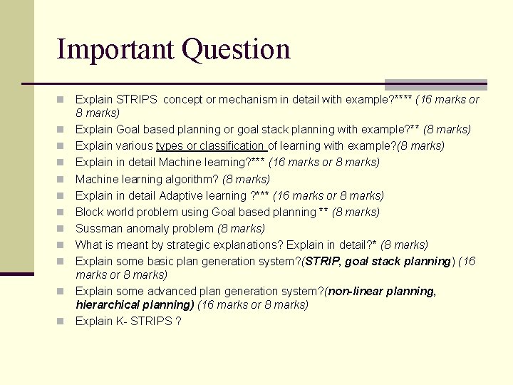 Important Question n n n Explain STRIPS concept or mechanism in detail with example?