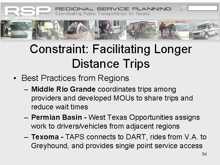 Constraint: Facilitating Longer Distance Trips • Best Practices from Regions – Middle Rio Grande
