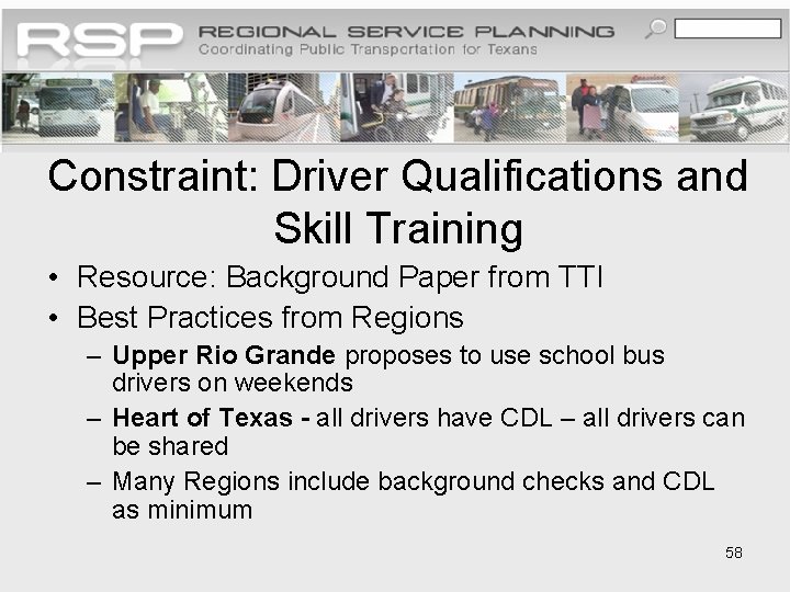 Constraint: Driver Qualifications and Skill Training • Resource: Background Paper from TTI • Best