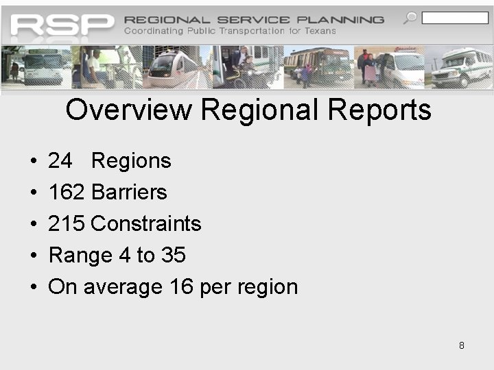 Overview Regional Reports • • • 24 Regions 162 Barriers 215 Constraints Range 4