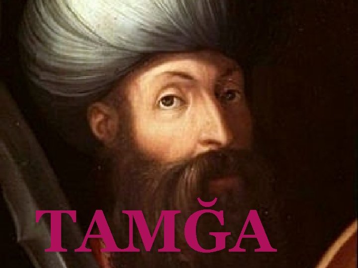 TAMĞA 