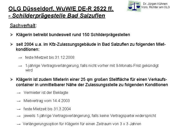 OLG Düsseldorf, Wu. W/E DE-R 2522 ff. - Schilderprägestelle Bad Salzuflen Dr. Jürgen Kühnen