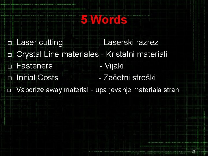 5 Words ¨ ¨ ¨ Laser cutting - Laserski razrez Crystal Line materiales -