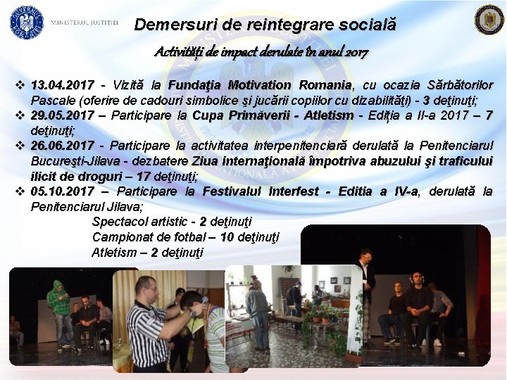 Demersuri de reintegrare socială Activități de impact derulate în anul 2017 v 13. 04.