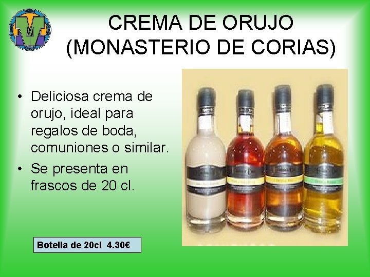 CREMA DE ORUJO (MONASTERIO DE CORIAS) • Deliciosa crema de orujo, ideal para regalos