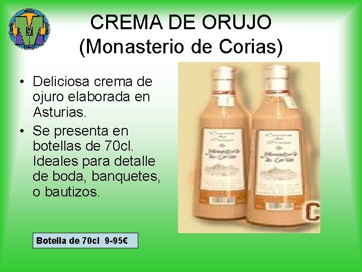 CREMA DE ORUJO (Monasterio de Corias) • Deliciosa crema de ojuro elaborada en Asturias.