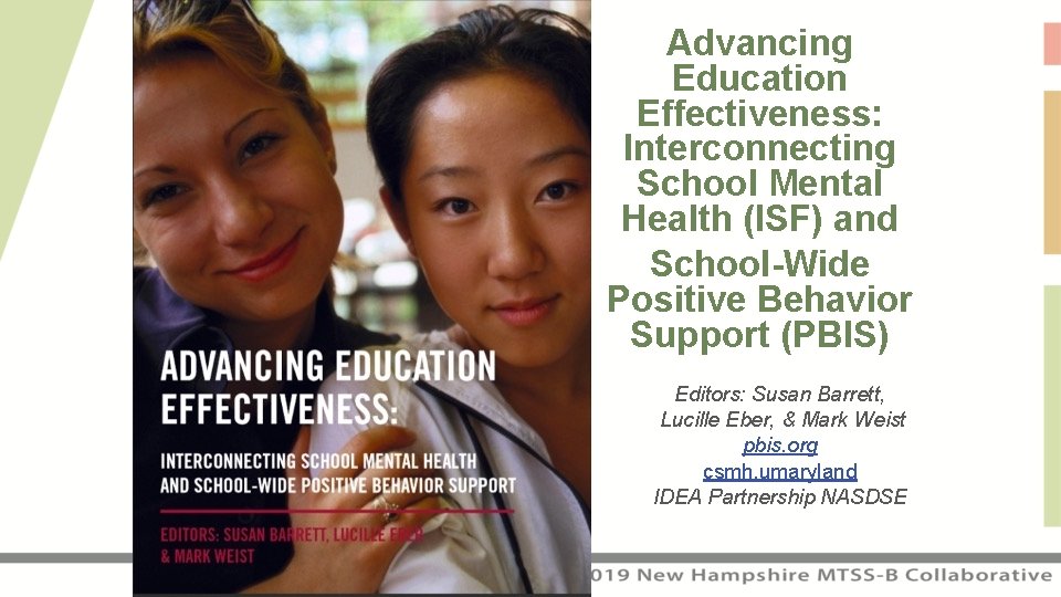 Advancing Education Effectiveness: Interconnecting School Mental Health (ISF) and School-Wide Positive Behavior Support (PBIS)