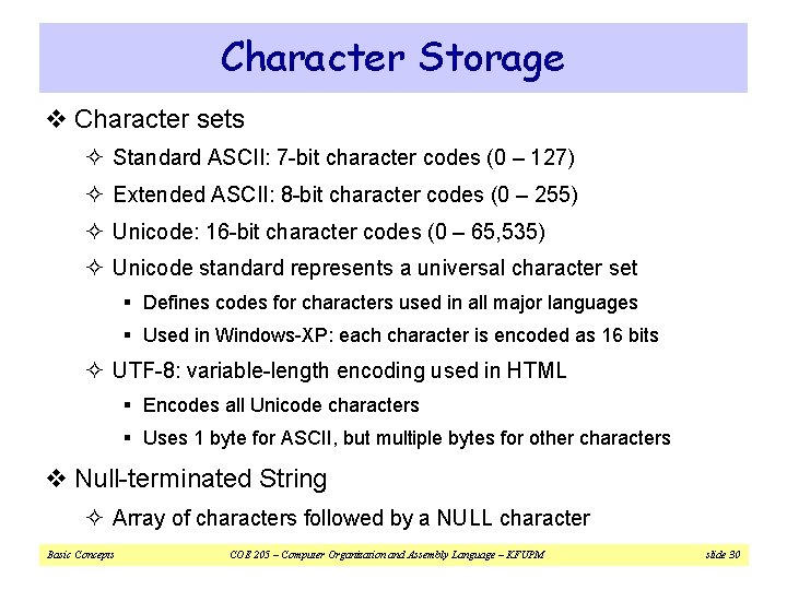 Character Storage v Character sets ² Standard ASCII: 7 -bit character codes (0 – Character Storage v Character sets ² Standard ASCII: 7 -bit character codes (0 –