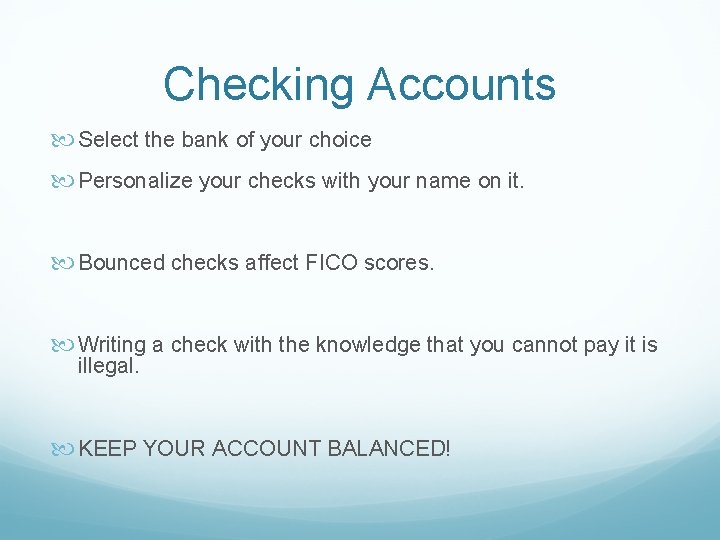 Checking Accounts Select the bank of your choice Personalize your checks with your name
