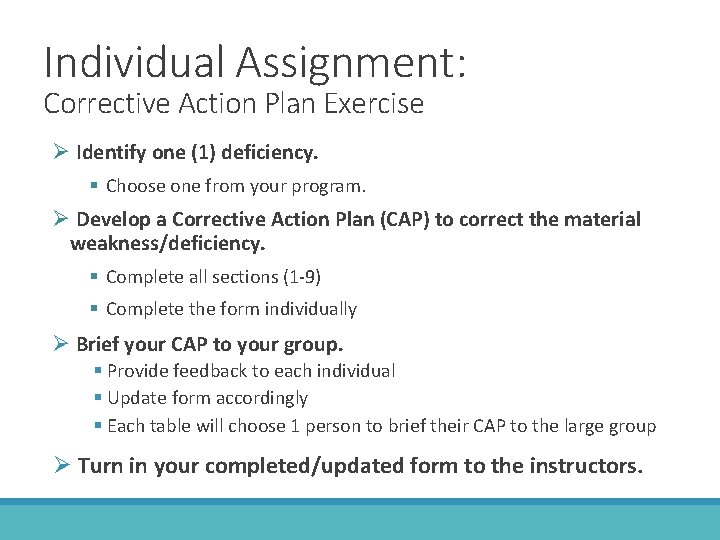 Individual Assignment: Corrective Action Plan Exercise Ø Identify one (1) deficiency. § Choose one
