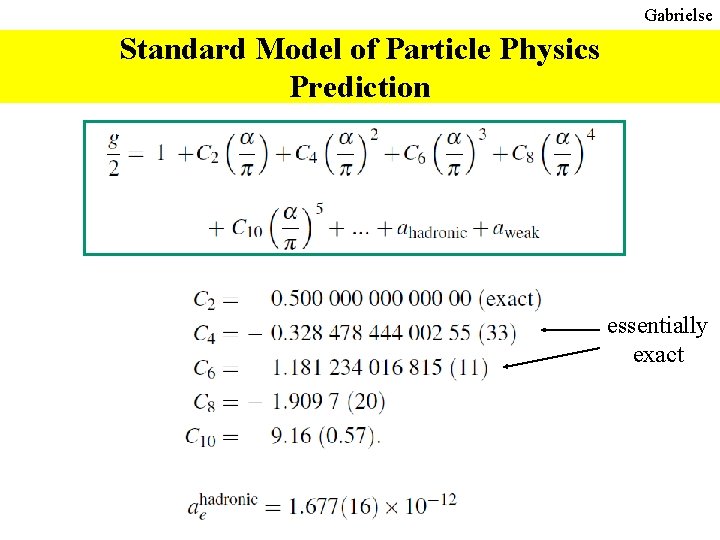 Gabrielse Standard Model of Particle Physics Prediction essentially exact 