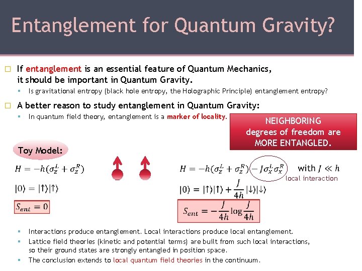 Entanglement for Quantum Gravity? � If entanglement is an essential feature of Quantum Mechanics,