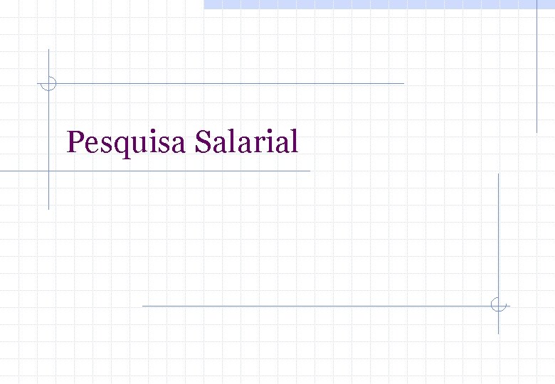 Pesquisa Salarial 