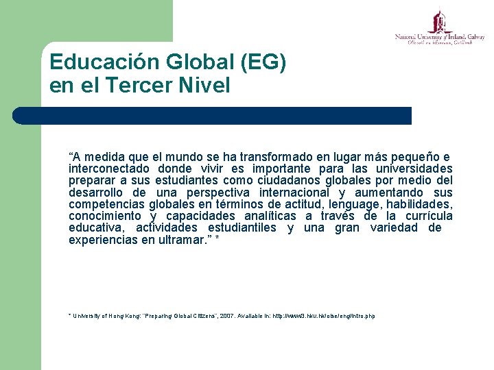 Educación Global (EG) en el Tercer Nivel “A medida que el mundo se ha