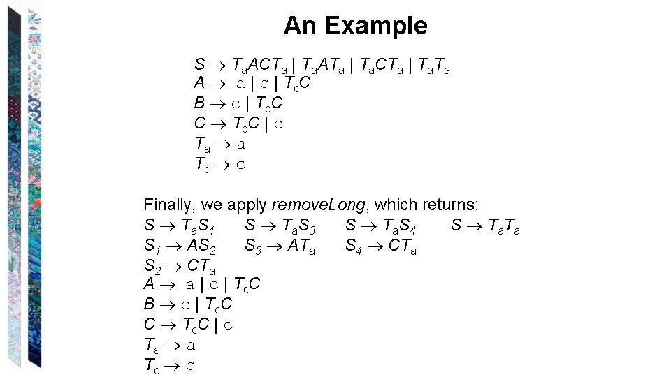 An Example S Ta. ACTa | Ta. ATa | Ta. CTa | Ta. Ta