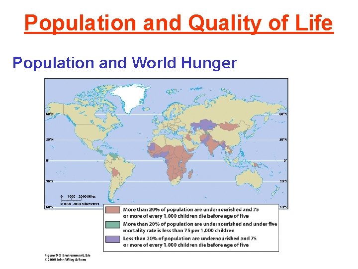 Population and Quality of Life Population and World Hunger 