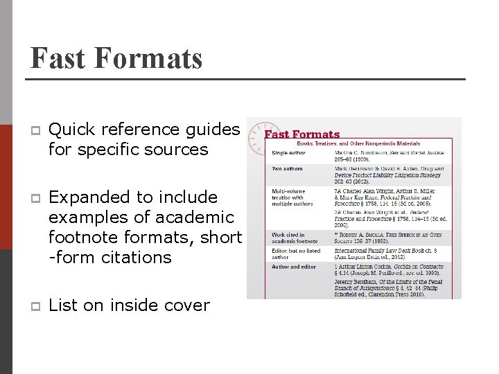 Fast Formats p Quick reference guides for specific sources p Expanded to include examples