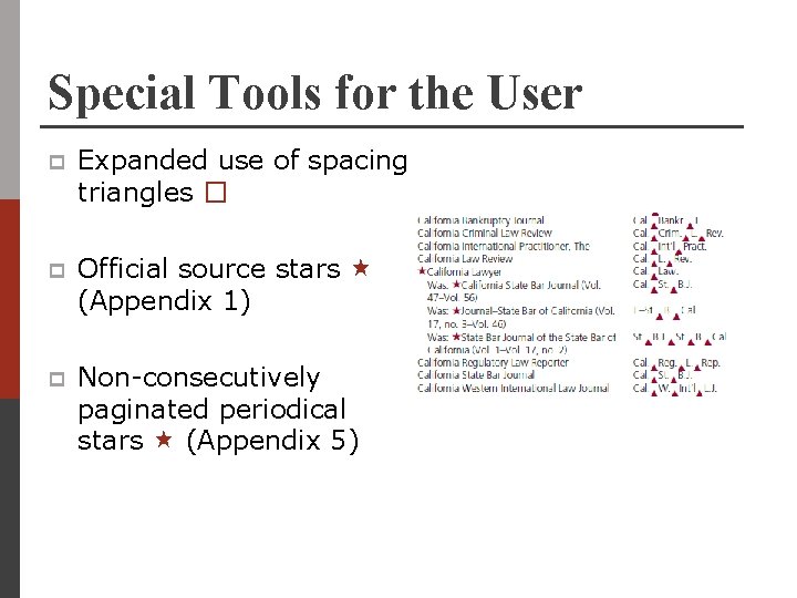 Special Tools for the User p Expanded use of spacing triangles � p Official