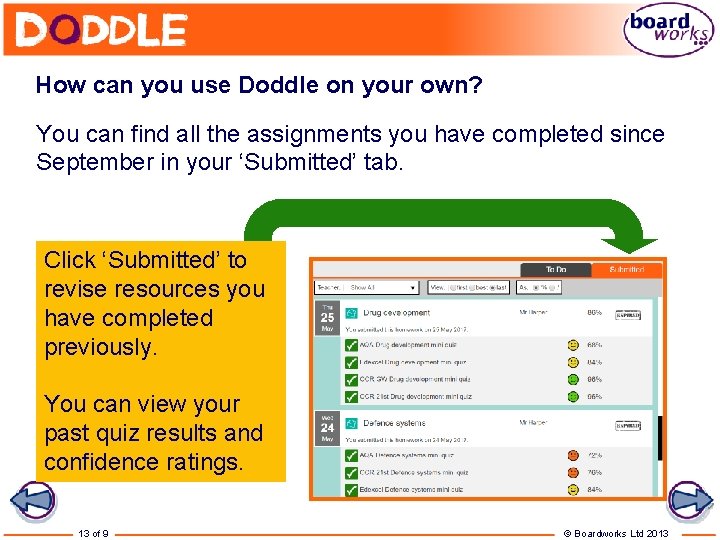 How can you use Doddle on your own? You can find all the assignments