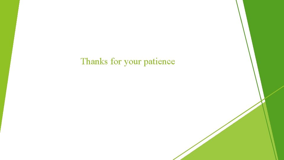 Thanks for your patience 