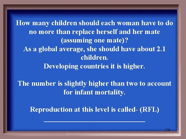 How many children should each woman have to do no more than replace herself