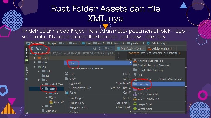 Buat Folder Assets dan file XML nya Pindah dalam mode Project kemudian masuk pada
