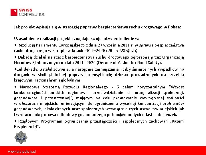 Jak projekt wpisuje się w strategię poprawy bezpieczeństwa ruchu drogowego w Polsce: Uzasadnienie realizacji